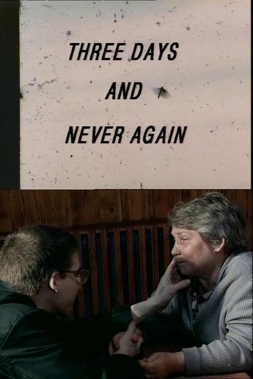 Three Days and Never Again backdrop