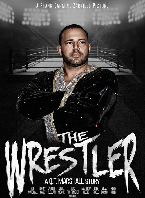 The Wrestler: A Q.T. Marshall Story backdrop