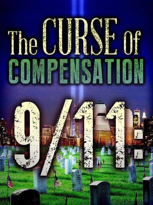 9/11: The Curse of Compensation backdrop