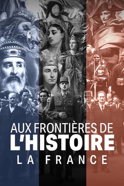 Aux frontières de l'Histoire - La France backdrop
