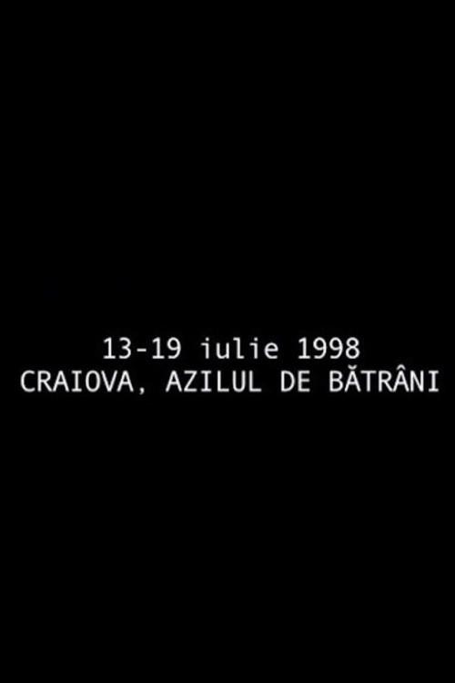 July 13 - July 19, 1998 Craiova, The Retirement Home backdrop