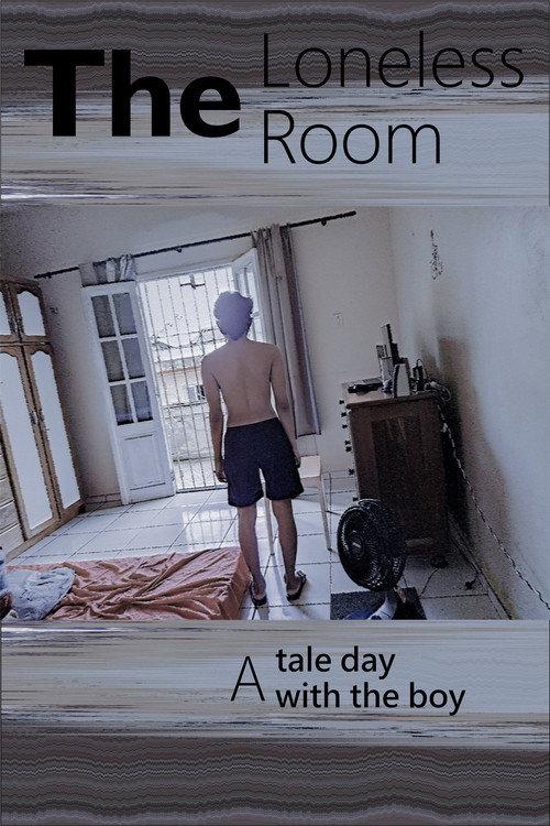 The Loneless Room: A tale day with the boy backdrop
