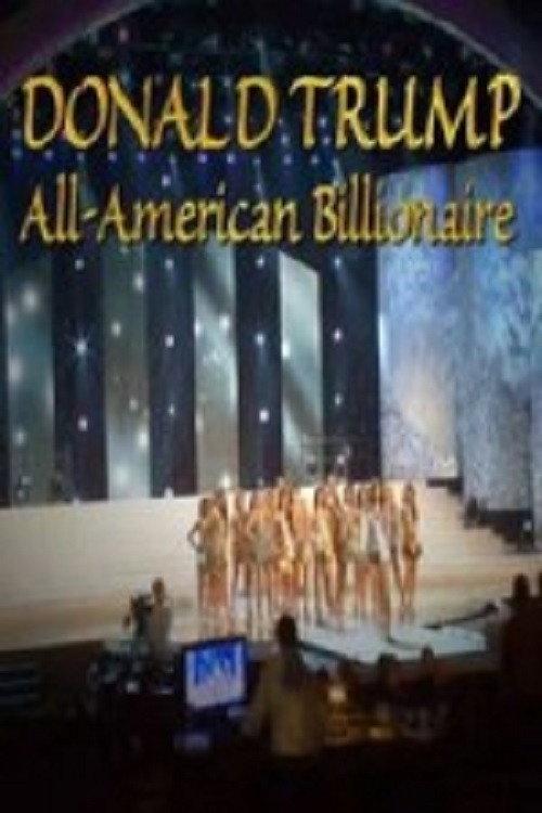 Donald Trump: All-American Billionaire backdrop