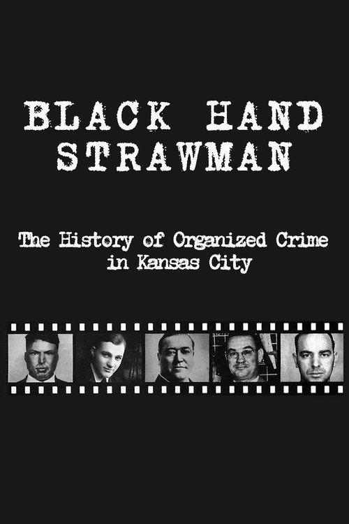 Black Hand Strawman: The History of Organized Crime in Kansas City backdrop