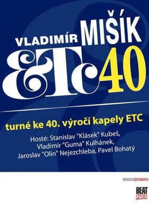 Vladimír Mišík & ETC... 40 let backdrop