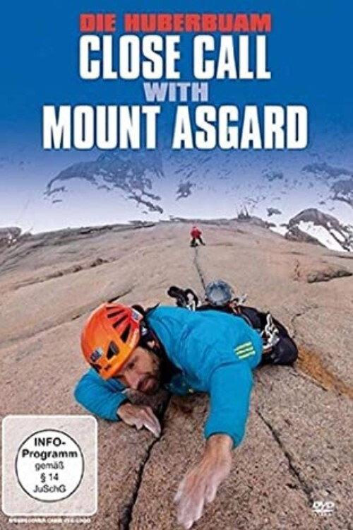 Die Huberbuam - Close Call with Mount Asgard backdrop