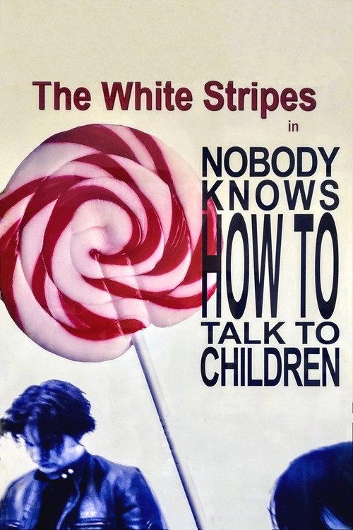The White Stripes: Nobody Knows How to Talk to Children backdrop