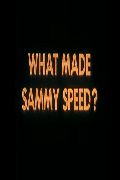 What Made Sammy Speed? backdrop