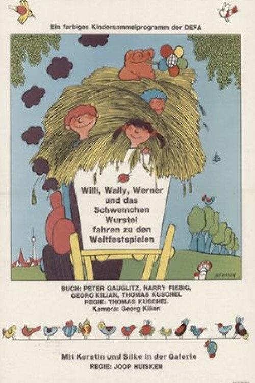 Willi, Wally, Werner und das Schweinchen Wurstel fahren zu den Weltfestspielen backdrop
