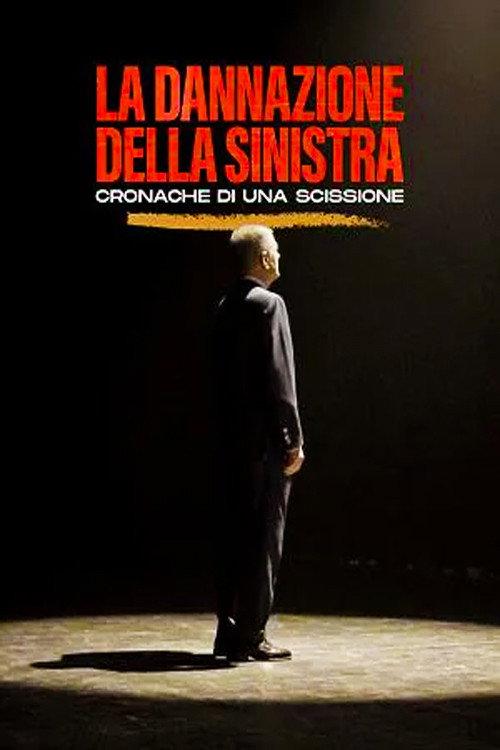 La dannazione della sinistra - Cronache di una scissione backdrop
