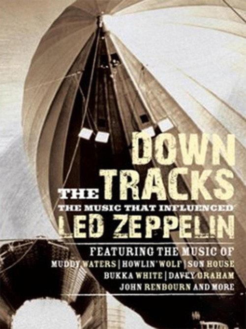 Down the Tracks: The Music That Influenced Led Zeppelin backdrop