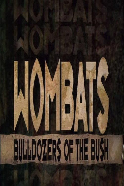 Wombats: Bulldozers Of The Bush backdrop