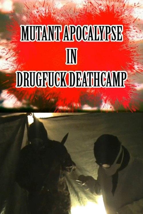 Mutant Apocalypse in Drugfuck Deathcamp backdrop