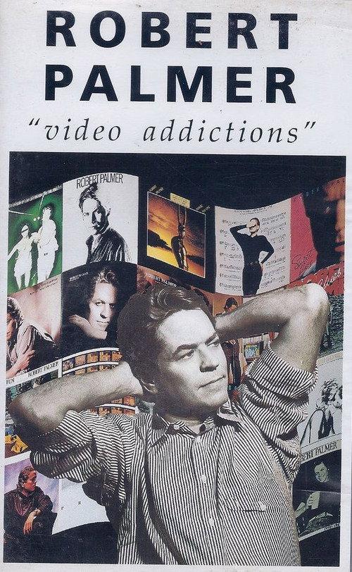 Robert Palmer: Video Addictions backdrop