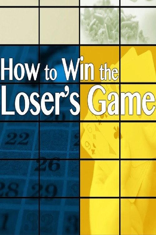 How to Win the Loser's Game backdrop