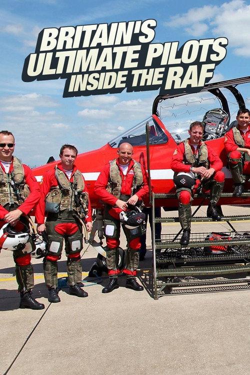 Britain's Ultimate Pilots: Inside the RAF backdrop