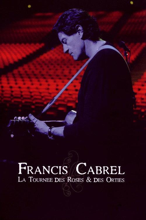 Francis Cabrel : la Tournée des Roses et des Orties backdrop