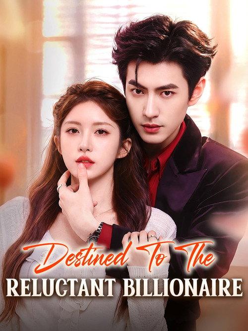 Destined to the Reluctant Billionaire backdrop
