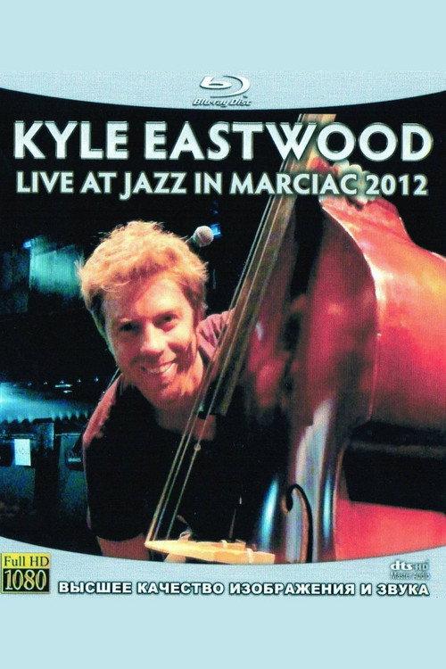 Kyle Eastwood - Live at Jazz in Marciac 2012 backdrop