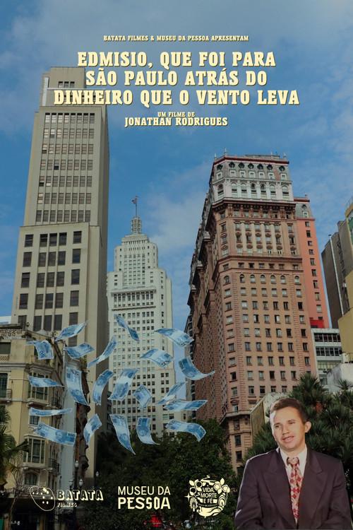 Edmisio, que foi para São Paulo atrás do dinheiro que o vento leva backdrop