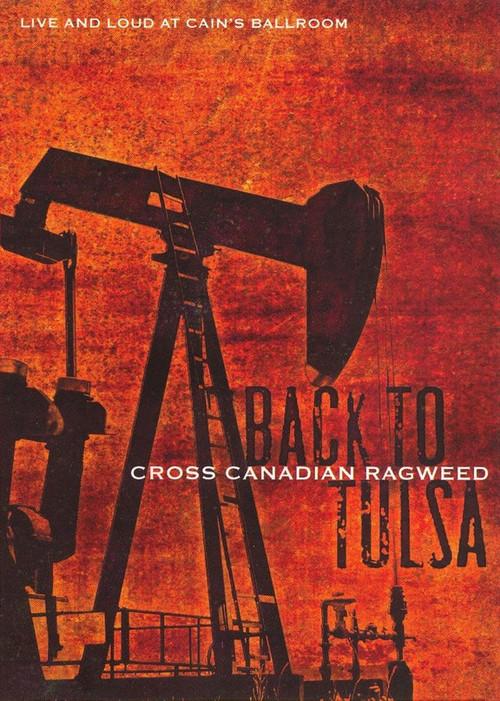 Cross Canadian Ragweed: Back to Tulsa – Live and Loud at Cain's Ballroom backdrop