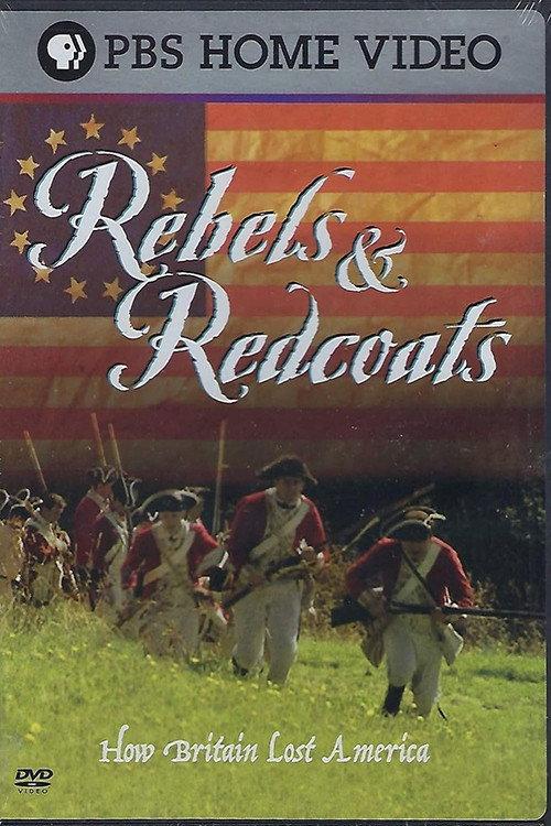Rebels and Redcoats: How Britain Lost America backdrop