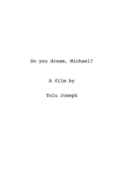 Do you dream, Michael? backdrop