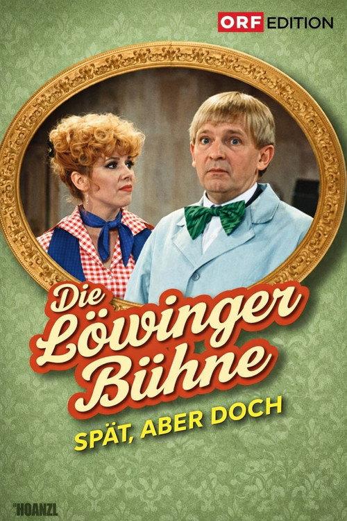 Löwinger-Bühne: Spät aber doch backdrop