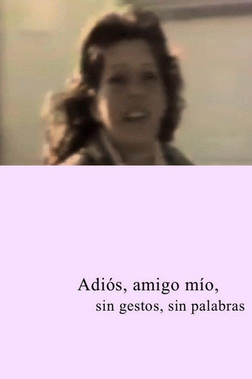 Adios amigo mío, sin gestos, sin palabras backdrop