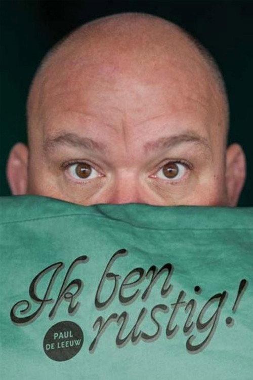 Paul de Leeuw: Ik Ben Rustig backdrop