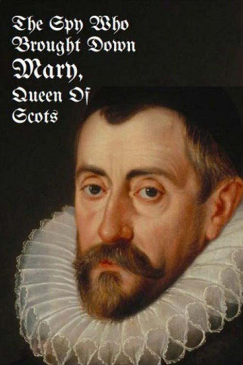 The Spy Who Brought Down Mary, Queen of Scots backdrop