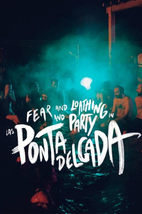 Fear and Loathing and Party in Las Ponta Delgada backdrop