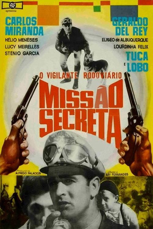 O Vigilante Rodoviário: Missão Secreta backdrop