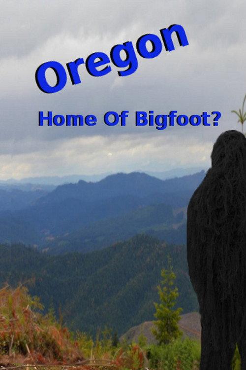 Oregon Home of Bigfoot? backdrop