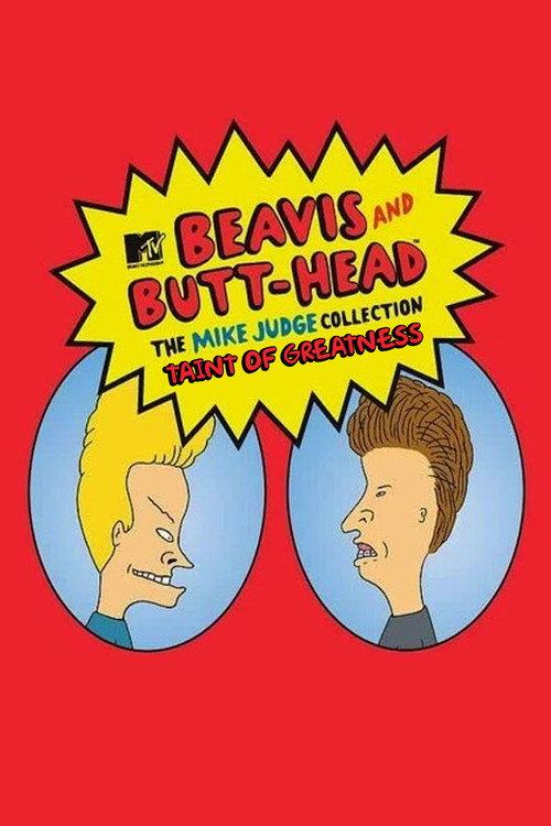 Taint of Greatness: The Journey of Beavis and Butt-Head backdrop
