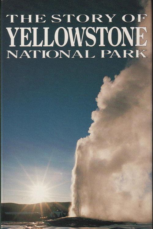 The Story of Yellowstone National Park backdrop