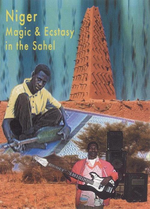 Niger: Magic and Ecstasy in the Sahel backdrop
