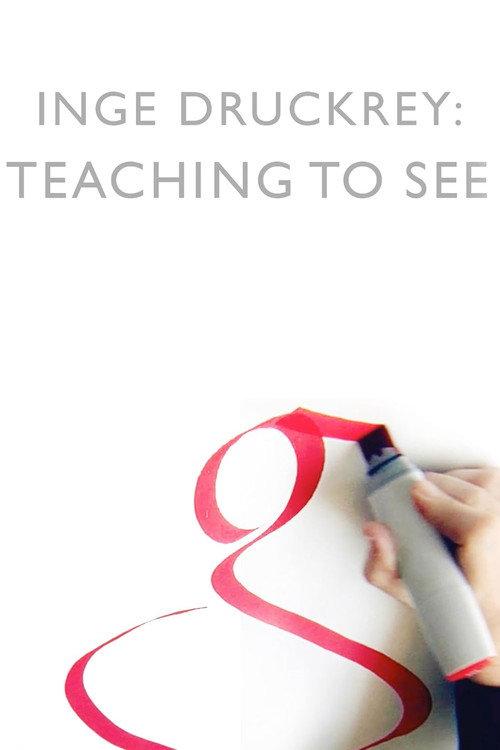 Inge Druckrey: Teaching to See backdrop