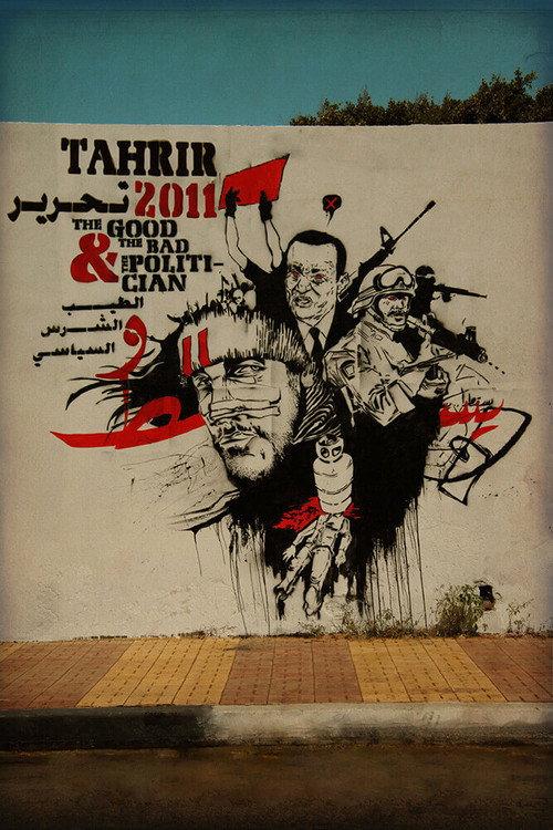 Tahrir 2011 : The Good and The bad and The Politician backdrop