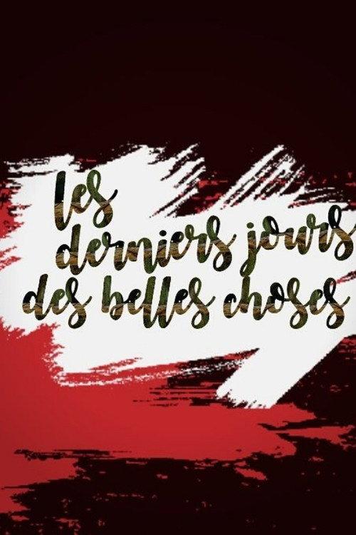 Les derniers jours des belles choses backdrop