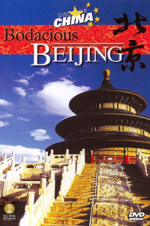 Discover China: Bodacious Beijing backdrop