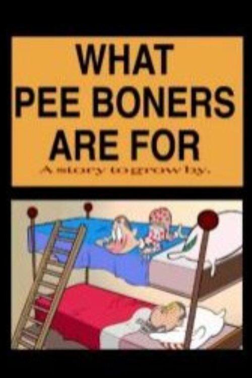 What Pee Boners Are For backdrop
