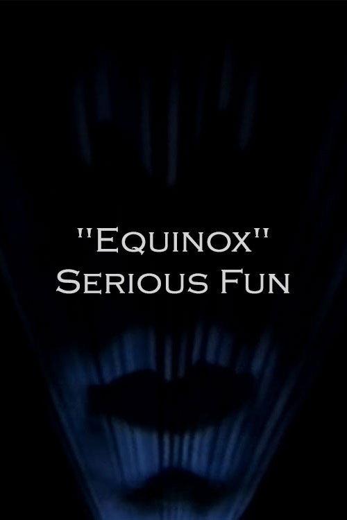 "Equinox" Serious Fun backdrop