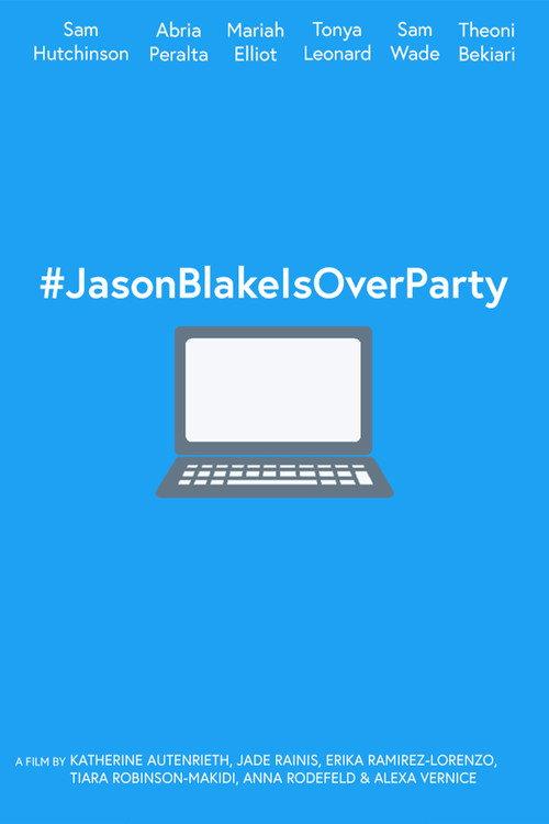 #JasonBlakeIsOverParty backdrop