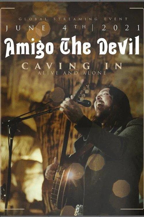 Amigo the Devil ─ Caving In: Alive and Alone backdrop