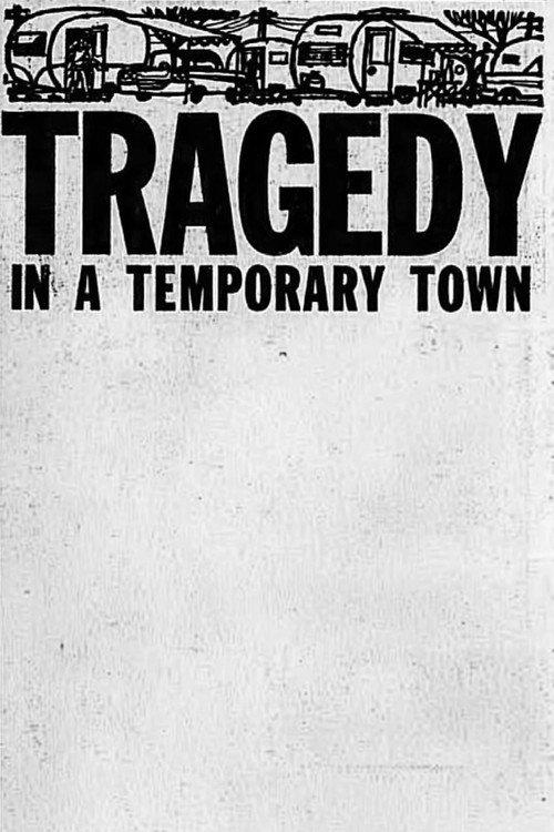 Tragedy in a Temporary Town backdrop