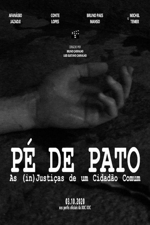 Pé de Pato: As (in)Justiças de um Cidadão Comum backdrop