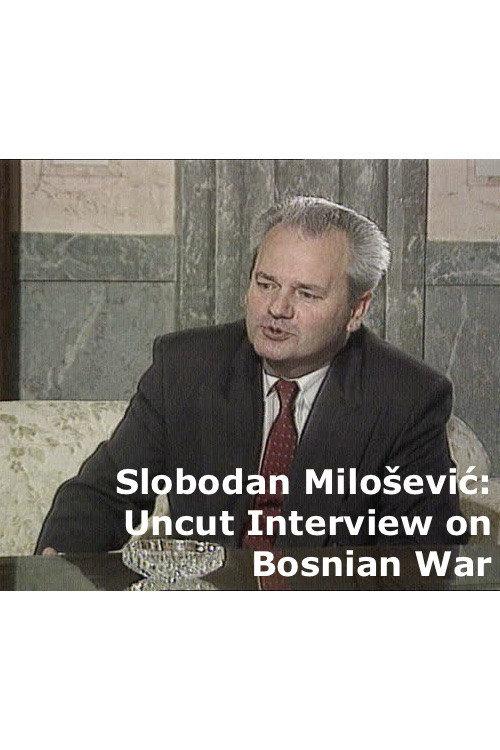 Uncut Slobodan Milošević Interview on Bosnian War backdrop
