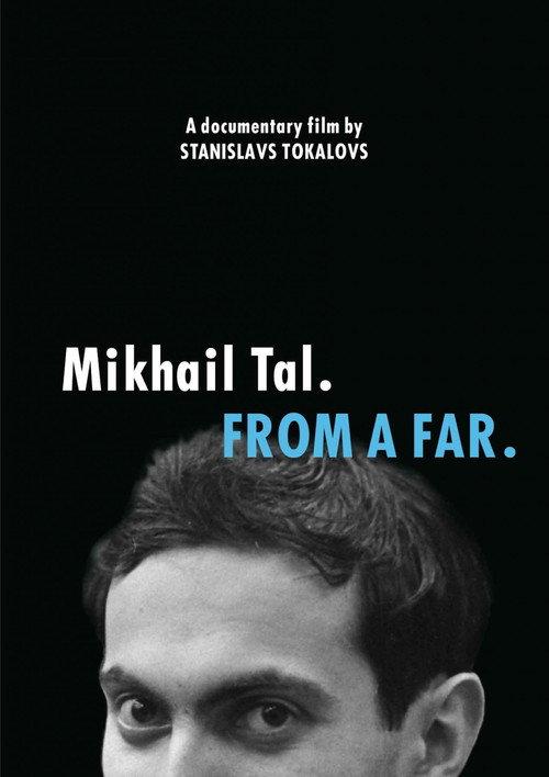 Mikhail Tal. From a Far backdrop