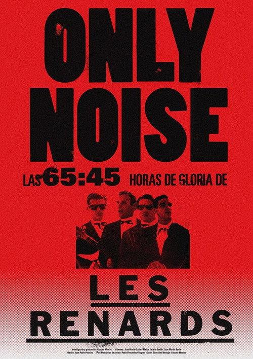 Only Noise - Las 65:45 horas de gloria de Les Renards backdrop
